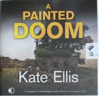 A Painted Doom written by Kate Ellis performed by Gordon Griffin on Audio CD (Unabridged)